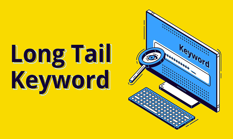 Long Tail Keywords